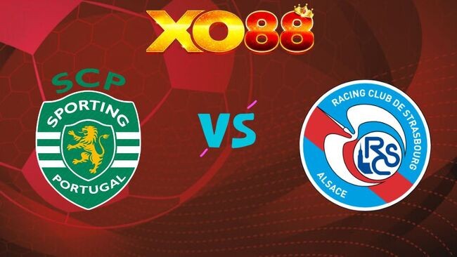 XO88 Nhận định Sporting CP vs Strasbourg, 02h15 ngày 21/07/2026