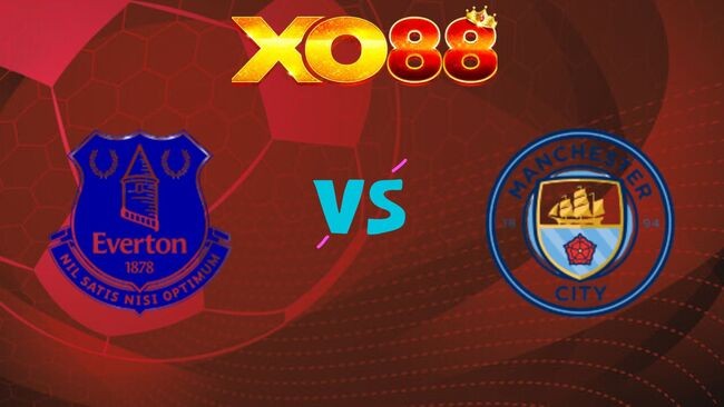 XO88 Nhận định soi kèo Everton vs Man City, 02h00 ngày 05/05/2026
